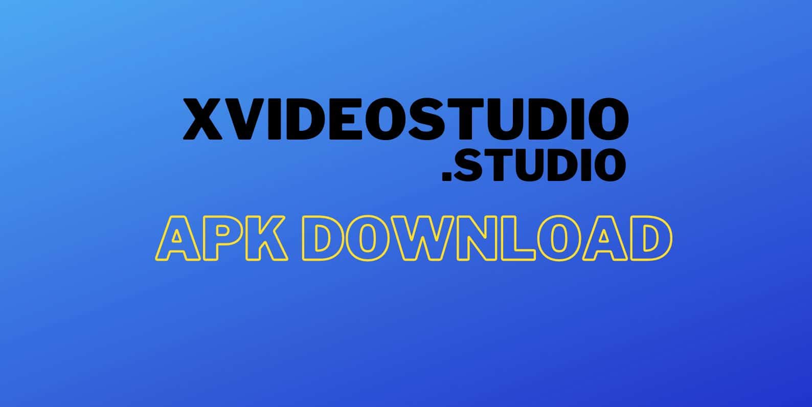 Xvideostudio Video Editor APK