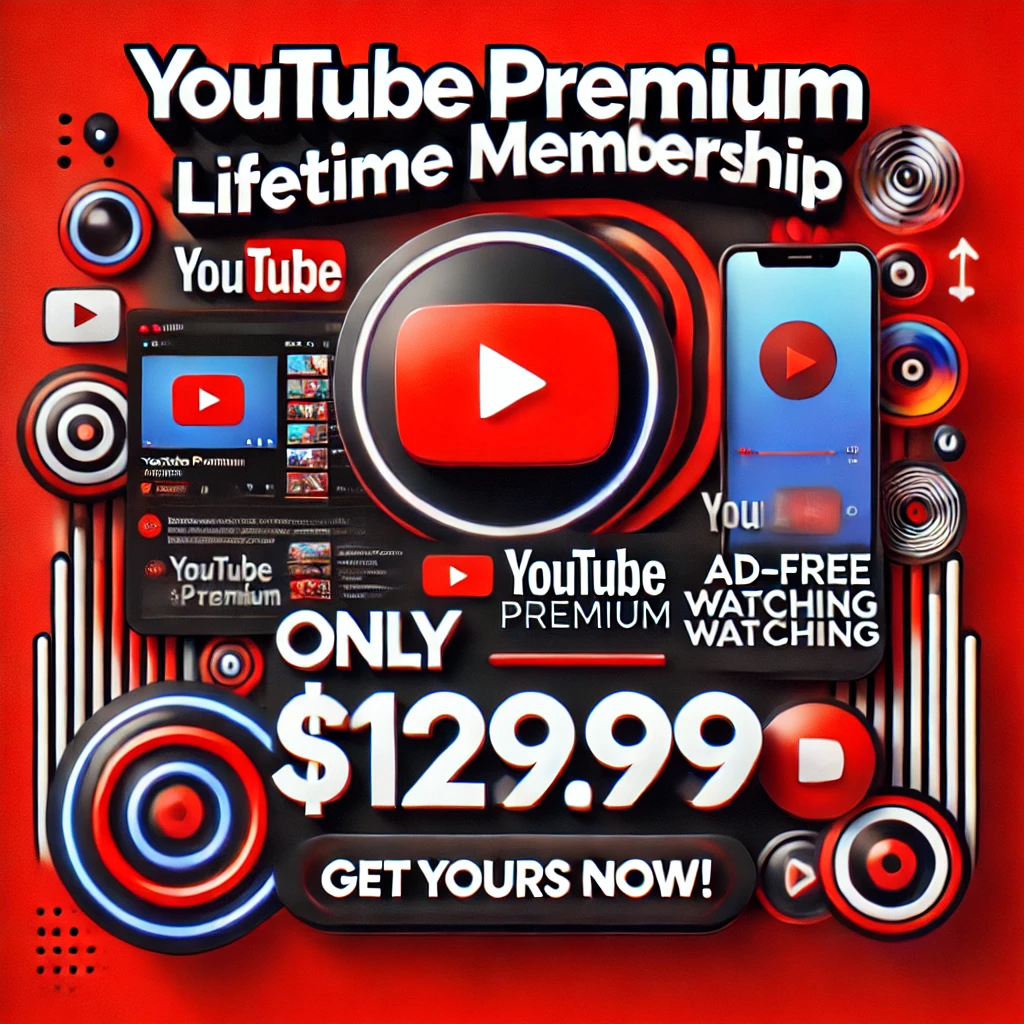 Get Lifetime YouTube Premium for $129.99: Unlimited Ad-Free Content and Exclusive Access